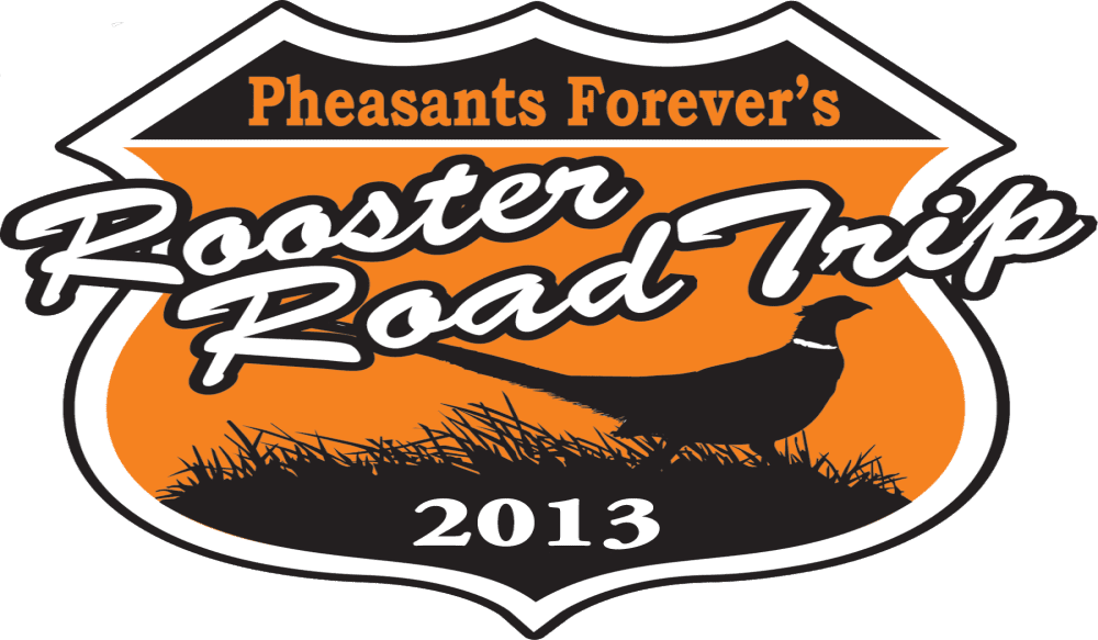Rooster Road Trip ’13 Highlights Pheasants Forever’s Importance in Habitat’s Most Challenging