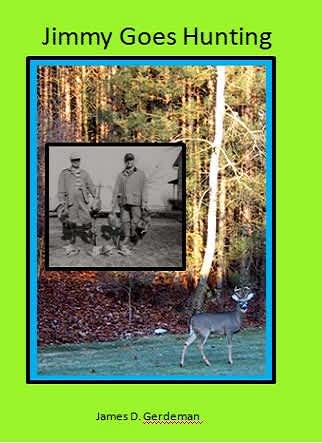 James Gerdeman Authors New Book Aimed to Entertain All with “Jimmy Goes Hunting”
