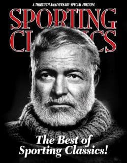 Sporting Classics’ 30th Anniversary Issue To Hit Newsstands Soon
