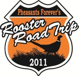 Rooster Road Trip 2011 to Illustrate PF’s Ability to Create Land for Public Hunting