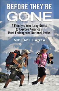 Outdoor and Adventure Author Explores America’s Most Endangered National Parks