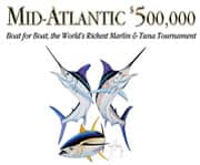 Mid-Atlantic $500,000: Boat for Boat, the World’s Richest Marlin & Tuna Tournament