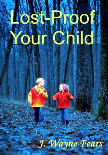 Introducing “Lost-Proof Your Child,” a New Survival Book