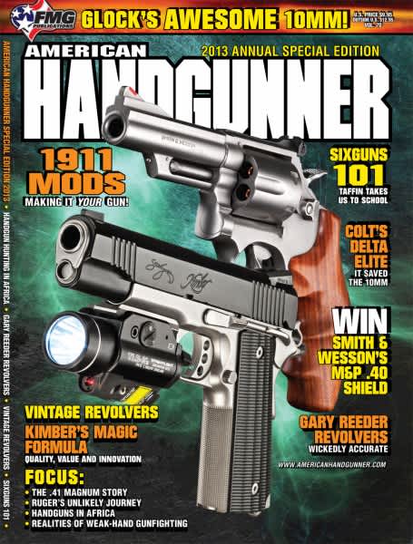 1911s, Sixguns and More Highlighted in 2013 American Handgunner Special Edition