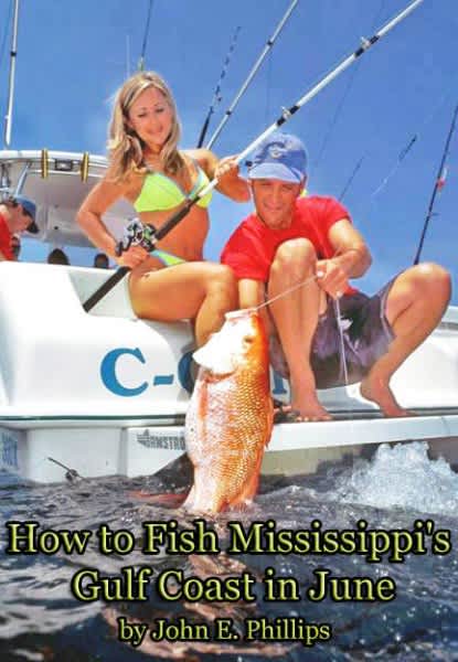Free eBook: “How to Fish Mississippi’s Gulf Coast in June”