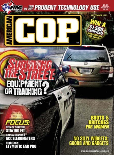 November 2013 Issue of American COP Investigates Training Vs. Equipment — Which is More Important?