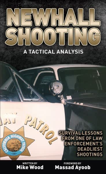 Newhall Shooting: a Tactical Analysis Ebook Now Available in Paperback