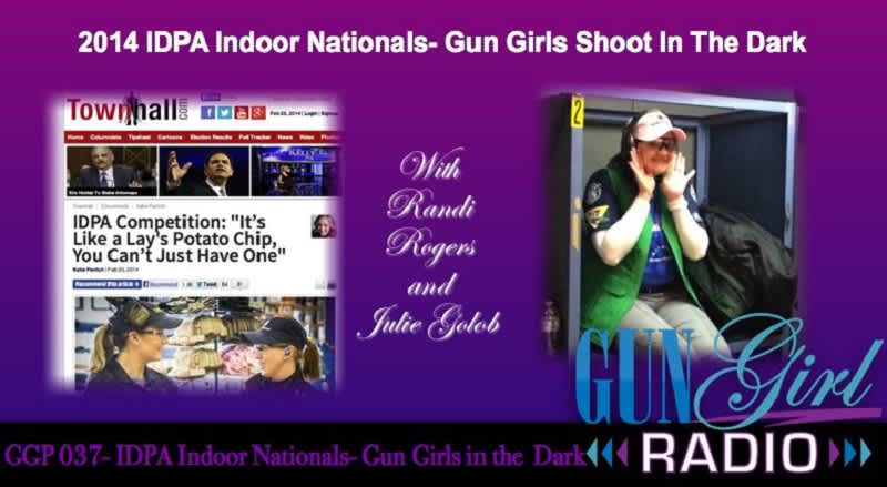 This Week on Gun Girls – Go in the Dark at 2014 IDPA Indoor Nationals