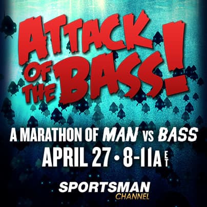 Sportsman Channel’s “Attack of the Bass” Returns Sunday, April 27
