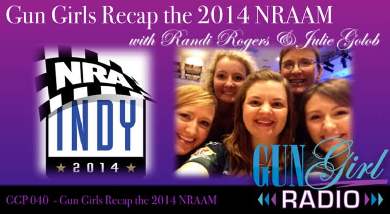 This Week, Gun Girls Recap NRA 2014