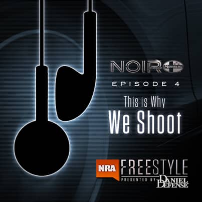 NRA Freestyle’s ‘NOIR’: This is Why We Shoot