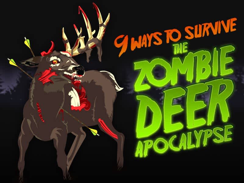 9 Ways to Survive the Zombie Deer Apocalypse