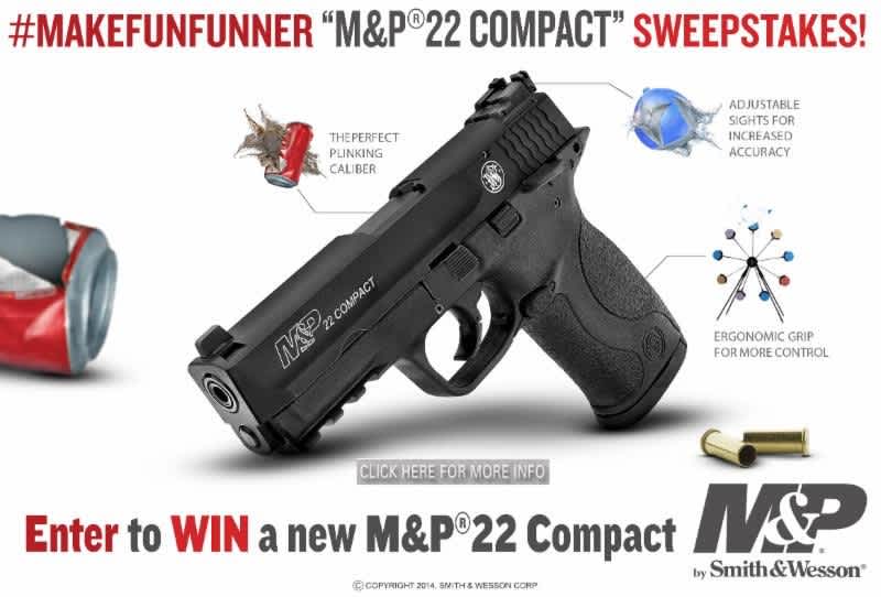 Smith & Wesson Launches #MakeFunFunner “M&P22 Compact Sweepstakes” Gun Giveaway