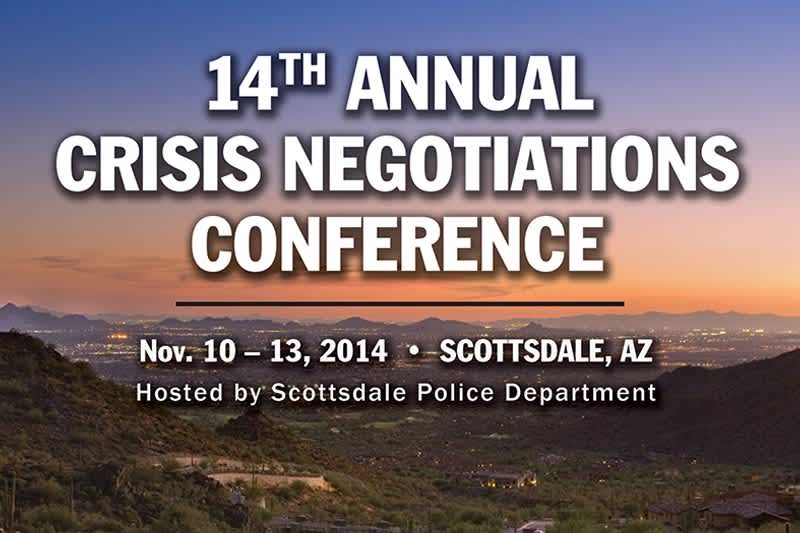 The National Tactical Officers Association (NTOA) 14th Annual Crisis Negotiations Conference to be Held in Scottsdale, AZ Nov. 10-13, 2014