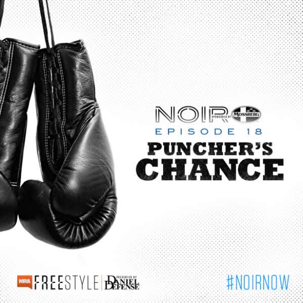 NRA Freestyle’s ‘NOIR’: Puncher’s Chance