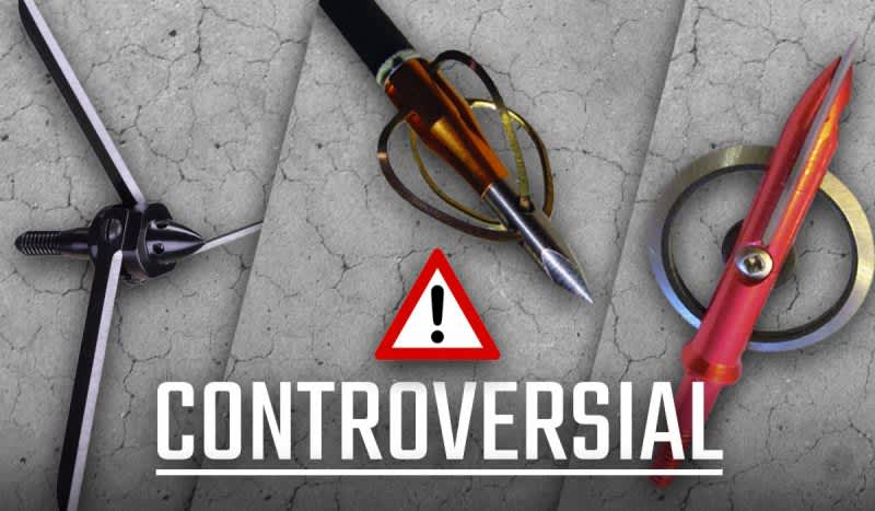 Here are the Top 5 Most Controversial Broadheads
