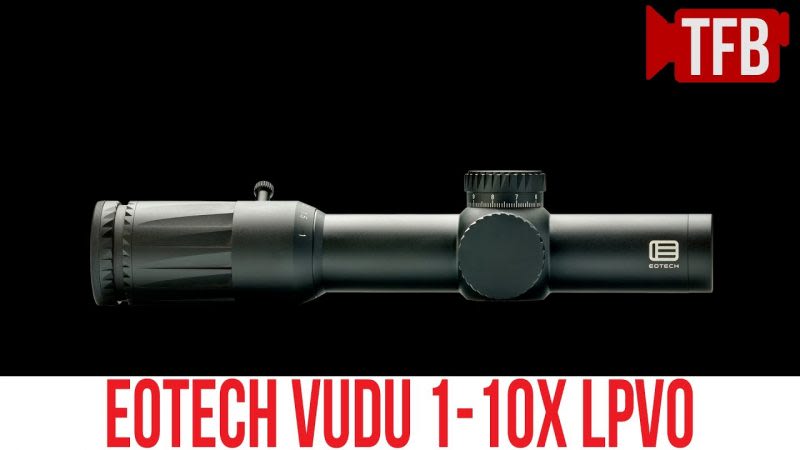 [SHOT 2022] TFBTV – NEW EOTech Vudu 1-10X LVPO